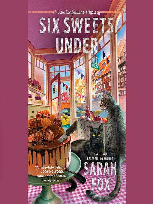 Title details for Six Sweets Under by Sarah Fox - Wait list